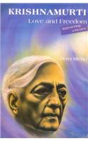 Krishnamurti : Love & Freedom