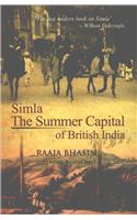 Simla the Summer Capital of British India