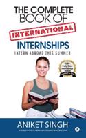 Complete Book Of International Internships