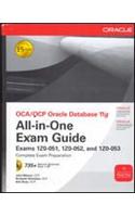 OCA/OCP Oracle Database 11g All-in-One Exam Guide with CD-ROM