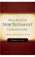 Romans 9-16 MacArthur New Testament Commentary