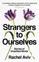 Strangers to Ourselves