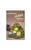 Ayurveda Aahar : Food, Diet