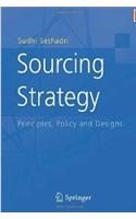 Sourcing Strategy: Principles, Policy And Designs {with Cd-rom}