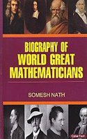 Biography Of World Great Mathematicians