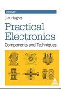 Practical Electronics: Components and Techniques