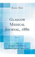 Glasgow Medical Journal, 1880, Vol. 14 (Classic Reprint)