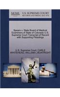 Spears V. State Board of Medical Examiners of State of Colorado U.S. Supreme Court Transcript of Record with Supporting Pleadings