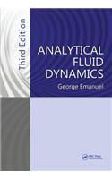 Analytical Fluid Dynamics, Third Edition