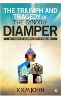 Triumph and Tragedy of The Synod of Diamper