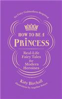 How to Be a Princess