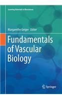 Fundamentals of Vascular Biology