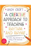 A Creative Approach to Teaching Rhythm and Rhyme