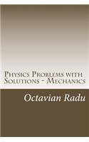 Physics Problems with Solutions - Mechanics