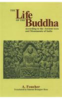 The Life of Buddha: According to the Ancient Texts