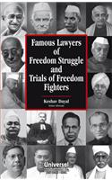 Famous Lawyers of Freedom Struggle and Trials of Freedom Fighters