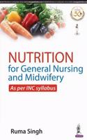 Nutrition for General Nursing and Midwifery