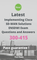 Latest Implementing Cisco SD-WAN Solutions ENSDWI Exam 300-415 Questions and Answers