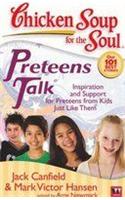 Chicken Soup For The  Soul Preteens Talk