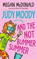 Judy Moody and the NOT Bummer Summer