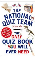 Only Quiz Book You Will Ever Need