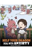 Help Your Dragon Deal with Anxiety