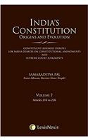 India’s Constitution- Origins and Evolution - Vol. 7