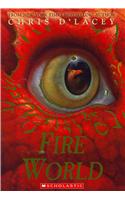 Fire World (the Last Dragon Chronicles #6)