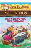 Stay Strong, Geronimo! (Geronimo Stilton Micekings #4), 4