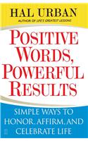 Positive Words, Powerful Results