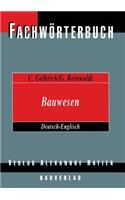 Fachwörterbuch Bauwesen / Dictionary Building and Civil Engineering