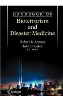 Handbook of Bioterrorism and Disaster Medicine