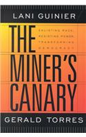 The Miner's Canary: Enlisting Race, Resisting Power, Transforming Democracy