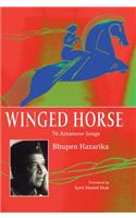 Winged Horse: 76 Assamese Songs