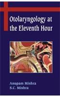 Otolaryngology at the Eleventh Hour