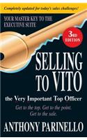 Selling to Vito the Very Important Top Officer