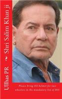 Shri Salim Khan ji