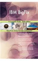 IBM BigFix A Complete Guide - 2020 Edition