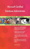 Microsoft Certified Database Administrator A Complete Guide - 2020 Edition