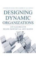 Designing Dynamic Organizations