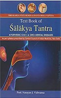 SHALAKYA TANTRA (VOL. 1 & 2) ACCORDING TO CCIM SYLLABUS, DELHI