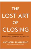 The Lost Art Of Closing