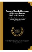 Report of Board of Engineer Officers on Testing Hydraulic Cements