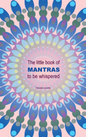 little book of Mantras to be whispered