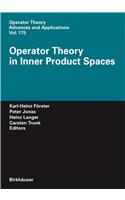 Operator Theory in Inner Product Spaces