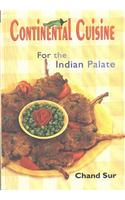 Continental Cooking : For The Indian Palate