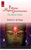 Pathways To Higher Consciousness