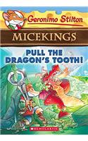 Geronimo Stilton - Micekings#03 Pull the Dragon's Tooth!