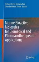 Marine Bioactive Molecules for Biomedical and Pharmacotherapeutic Applications