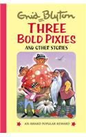 Three Bold Pixies: and Other Stories